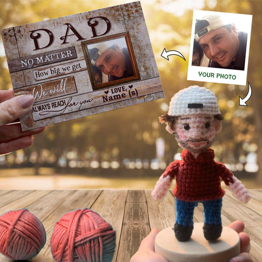 Personalized Crochet Doll with Photo Card "Dad No Matter How Big We Get"